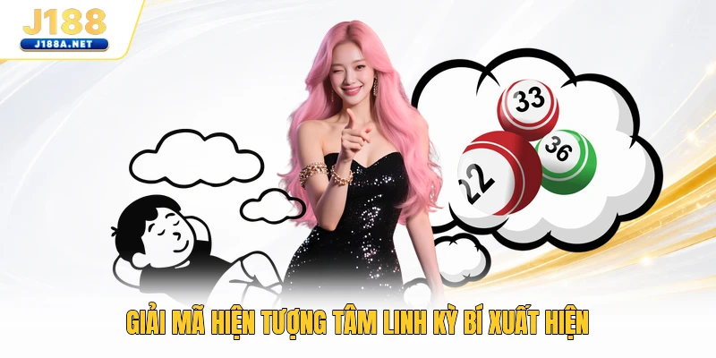 Giải mã hiện tượng tâm linh kỳ bí xuất hiện