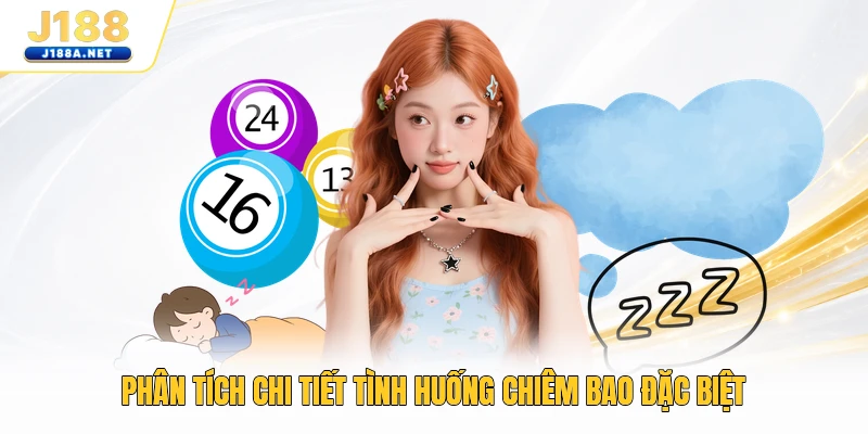 Phân tích chi tiết tình huống chiêm bao đặc biệt